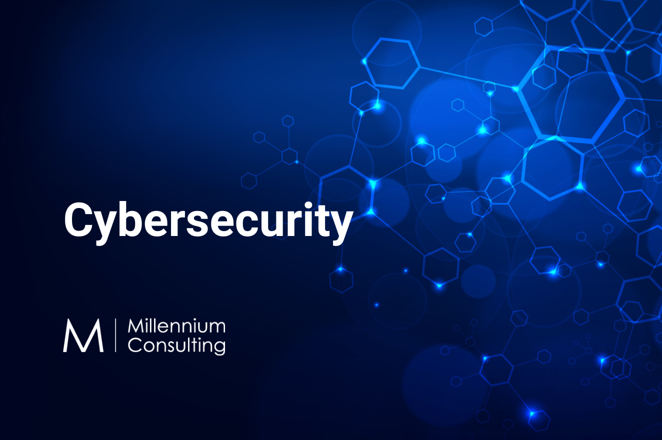 Cybersecurity - Millennium Consulting